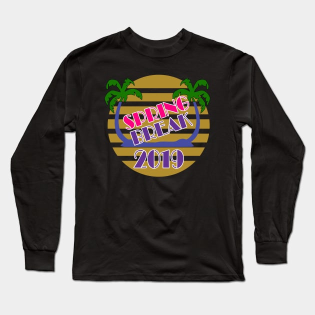 Spring Break 2019 Official T-Shirt #4 by Basement Mastermind T-Shirt Long Sleeve T-Shirt by BasementMaster